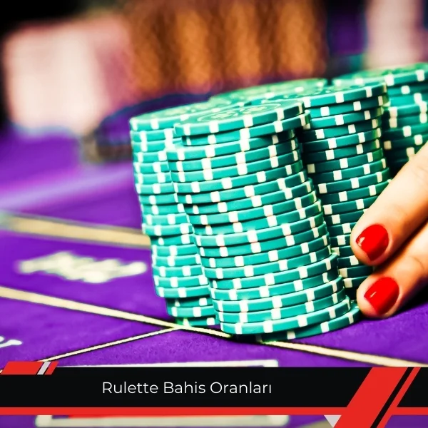 Rulette Bahis Oranları