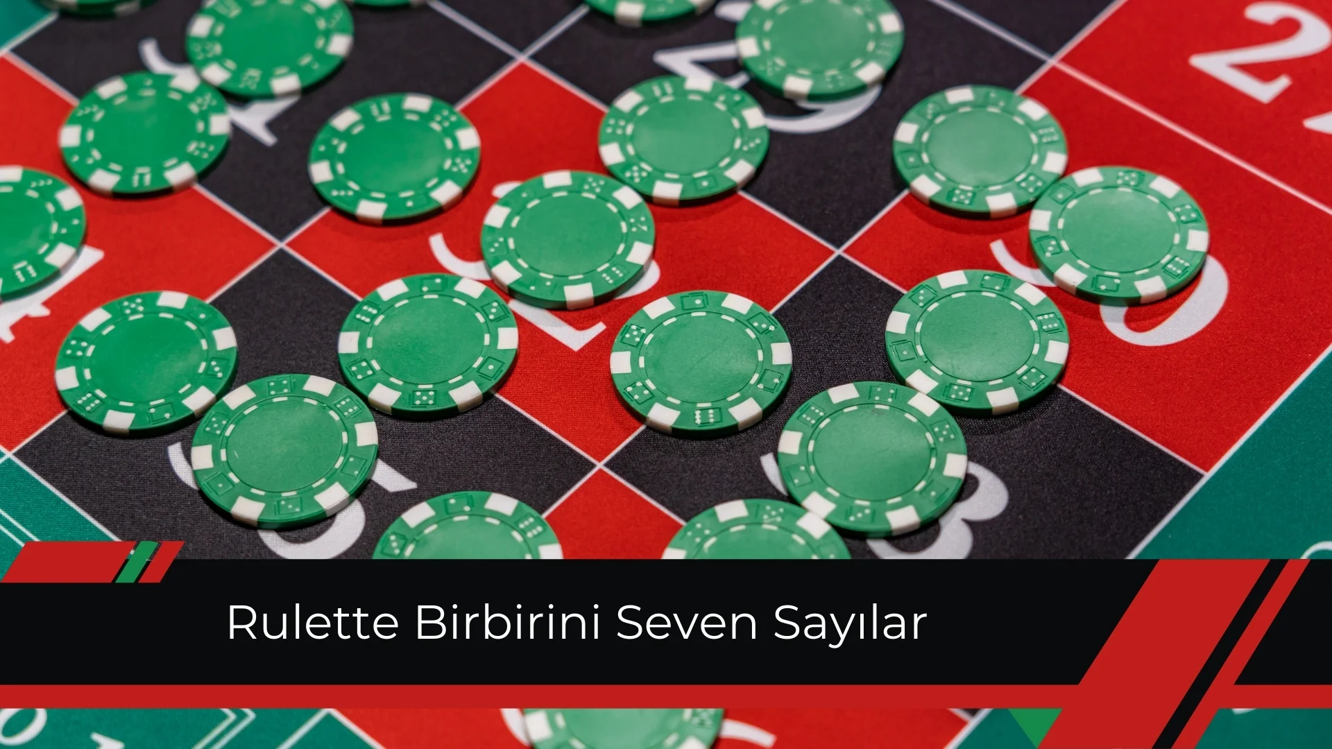 Sevenleri Ayırmayın; Rulette Birbirini Seven Sayılar