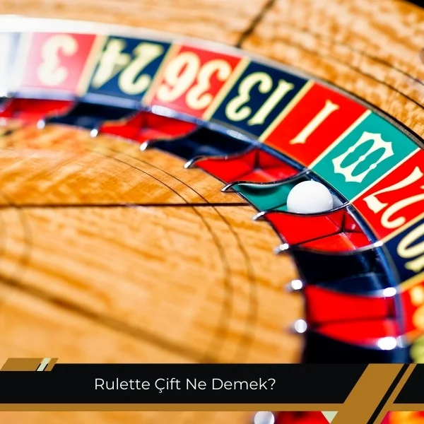Rulette Çift Ne Demek
